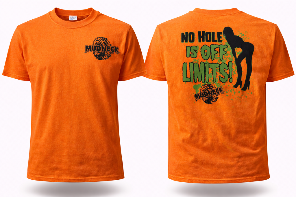 Mudneck No Holes Off Limits